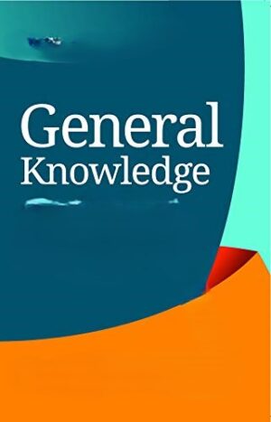 GENERAL KNOWLEDGE