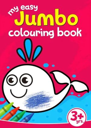 MY EASY JUMBO COLOURING BOOK