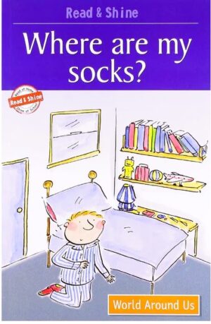WHERE ARE MY SOCKS