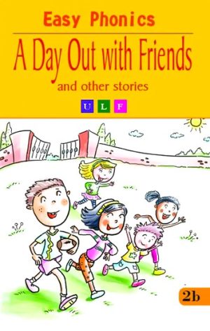 A DAY OUT WITH FRIENDS AND OTHER STORIES