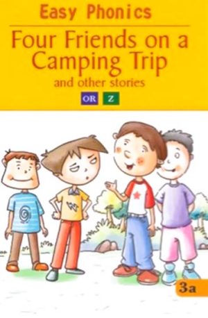 FOUR FRIENDS ON A CAMPING TRIP AND OTHER STORIES