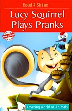 LUCY SQUIRREL PLAYS PRANKS