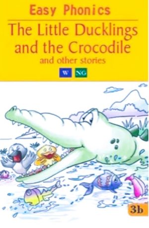 THE LITTLE DUCKLINGS AND THE CROCODILE AND OTHER S